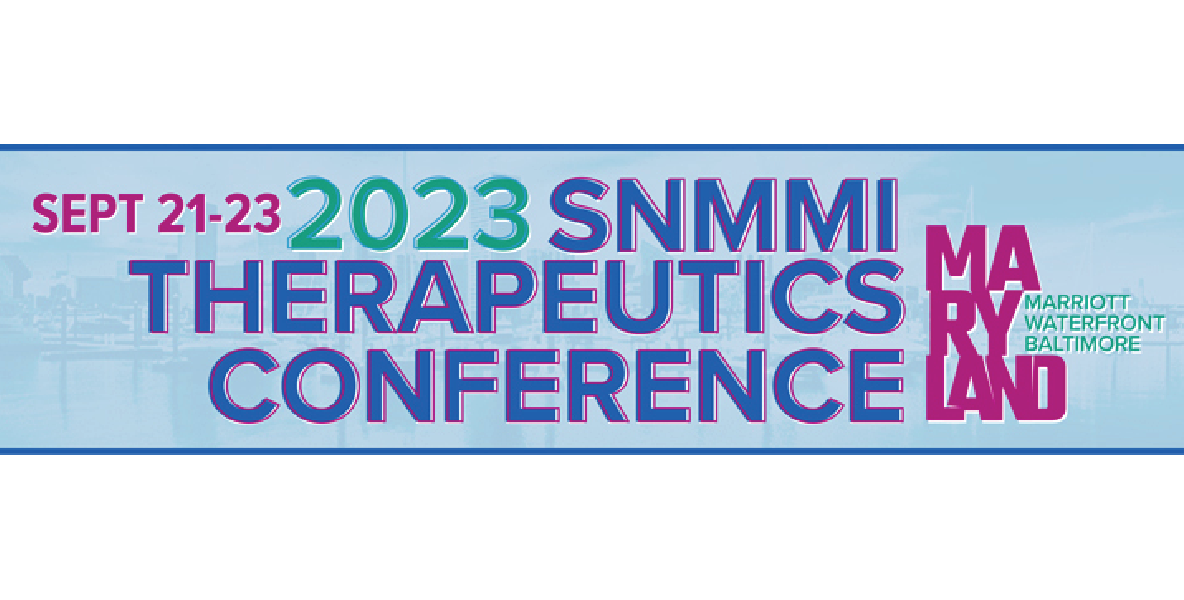 Society of Nuclear Medicine and Molecular Imaging (SNMMI) 2023 Therapeutics Conference