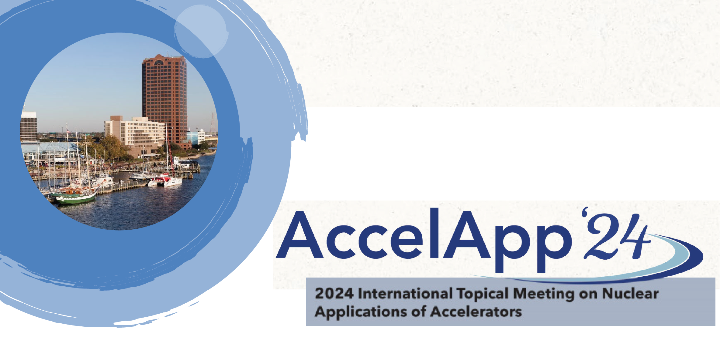 2024 International Topical Meeting on Nuclear Applications of Accelerators (AccelApp ’24)